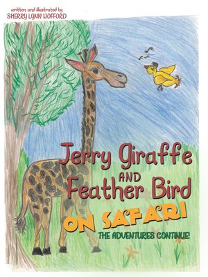 cover image of Jerry Giraffe and Feather Bird on Safari